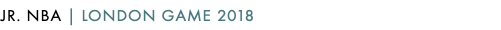 JR. NBA | LONDON GAME 2018
